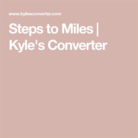 0061 3 Steps to Myriameters 0. . Kyles converter steps to miles